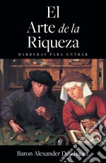 El Arte De La Riqueza: Barreras Para Entrar.. E-book. Formato Mobipocket