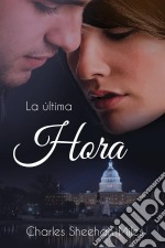 La Última Hora. E-book. Formato EPUB ebook