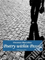 Poetry Within Pessoa. E-book. Formato Mobipocket ebook