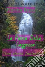 La Pietra Della Saggezza. E-book. Formato EPUB ebook