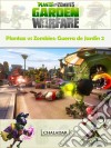 Plantaz Vs Zombies: Guerra De Jardín 2. E-book. Formato Mobipocket ebook