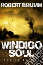 Windigo Soul. E-book. Formato Mobipocket