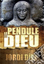 Le Pendule De Dieu. E-book. Formato EPUB ebook