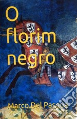 O Florim Negro. E-book. Formato EPUB ebook