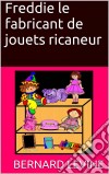 Tommy Le Fabricant De Jouets Ricaneur. E-book. Formato EPUB ebook