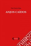 Anjos Caídos. E-book. Formato EPUB ebook