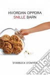 Hvordan Oppdra Snille Barn. E-book. Formato Mobipocket ebook