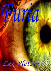 Furia. E-book. Formato EPUB ebook di Lee Pletzers