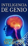 Inteligencia De Genio. E-book. Formato EPUB ebook