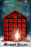 Canta Ora Di Natale. E-book. Formato Mobipocket ebook di Michael D Young