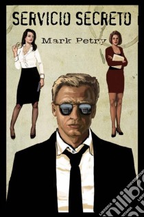 Servicio Secreto. E-book. Formato EPUB ebook di Mark Petry