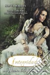 Integridad - Una Historia De La Bella Y La Bestia.. E-book. Formato EPUB ebook