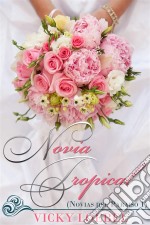 Novia Tropical (Novias Del Paraiso 1). E-book. Formato Mobipocket ebook