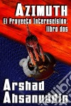 Azimuth — El Proyecto Interescisión: Libro Dos. E-book. Formato EPUB ebook