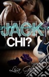 Jack Chi?. E-book. Formato Mobipocket ebook di Lisa Gillis