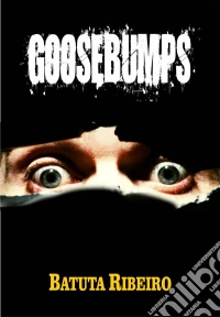 Goosebumps. E-book. Formato Mobipocket ebook