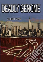 Deadly Genome. E-book. Formato EPUB ebook