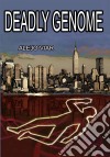 Deadly Genome. E-book. Formato EPUB ebook