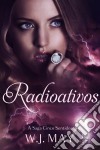 Radioativos. E-book. Formato EPUB ebook