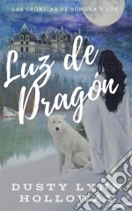 Luz De Dragón. E-book. Formato Mobipocket ebook