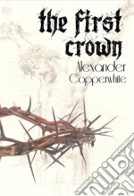 The First Crown. E-book. Formato Mobipocket ebook