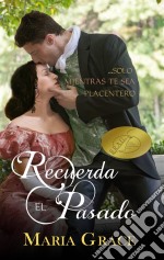 Recuerda El Pasado. E-book. Formato EPUB ebook