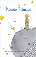 Il Piccolo Principe. E-book. Formato EPUB ebook