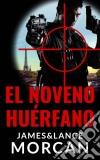 El Noveno Huérfano. E-book. Formato EPUB ebook