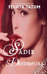 Sadie Desdeñosa. E-book. Formato Mobipocket ebook