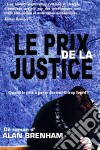 Le Prix De La Justice. E-book. Formato Mobipocket ebook di Alan Brenham