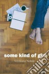 Some Kind Of Girl. E-book. Formato Mobipocket ebook di Verdiana Nobile