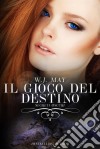 Il Gioco Del Destino. E-book. Formato EPUB ebook