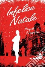 Infelice Natale. E-book. Formato Mobipocket ebook