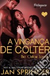 Outlaw Lovers 3 - A Vingança De Colter. E-book. Formato Mobipocket ebook