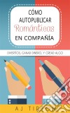 Cómo Autopublicar Novelas Románticas En Compañía. E-book. Formato EPUB ebook