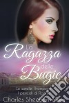 La Ragazza Delle Bugie. E-book. Formato Mobipocket ebook di Charles Sheehan