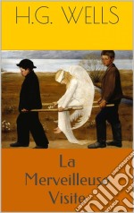 La Merveilleuse Visite. E-book. Formato EPUB ebook