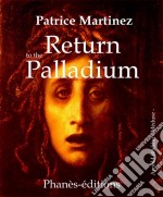 Return To The Palladium. E-book. Formato Mobipocket ebook