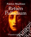 Return To The Palladium. E-book. Formato Mobipocket ebook