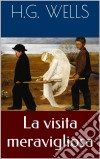 La Visita Meravigliosa. E-book. Formato EPUB ebook