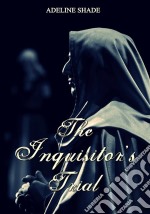 The Inquisitor's Trial. E-book. Formato Mobipocket ebook