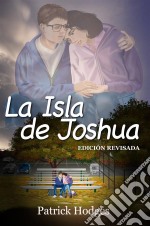 La Isla De Joshua: Edición Revisada. E-book. Formato Mobipocket ebook