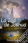 La Isla De Joshua: Edición Revisada. E-book. Formato EPUB ebook