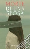 Morte Di Una Sposa. E-book. Formato Mobipocket ebook