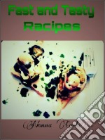 Fast And Tasty Recipes. E-book. Formato Mobipocket ebook