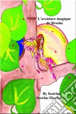 L'aventure Magique De Brooke. E-book. Formato EPUB ebook