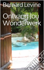 Ontvang Jou Wonderwerk. E-book. Formato EPUB ebook