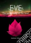 Eve - The Awakening Of The Soul. E-book. Formato Mobipocket ebook