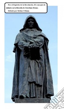 Por El Espíritu De La Revolución. El Concepto De Infinito En La Filosofía De Giordano Bruno. E-book. Formato EPUB ebook di Stefano Ulliana