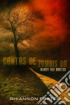 Contos De Zumbis Do Mundo Dos Mortos. E-book. Formato EPUB ebook